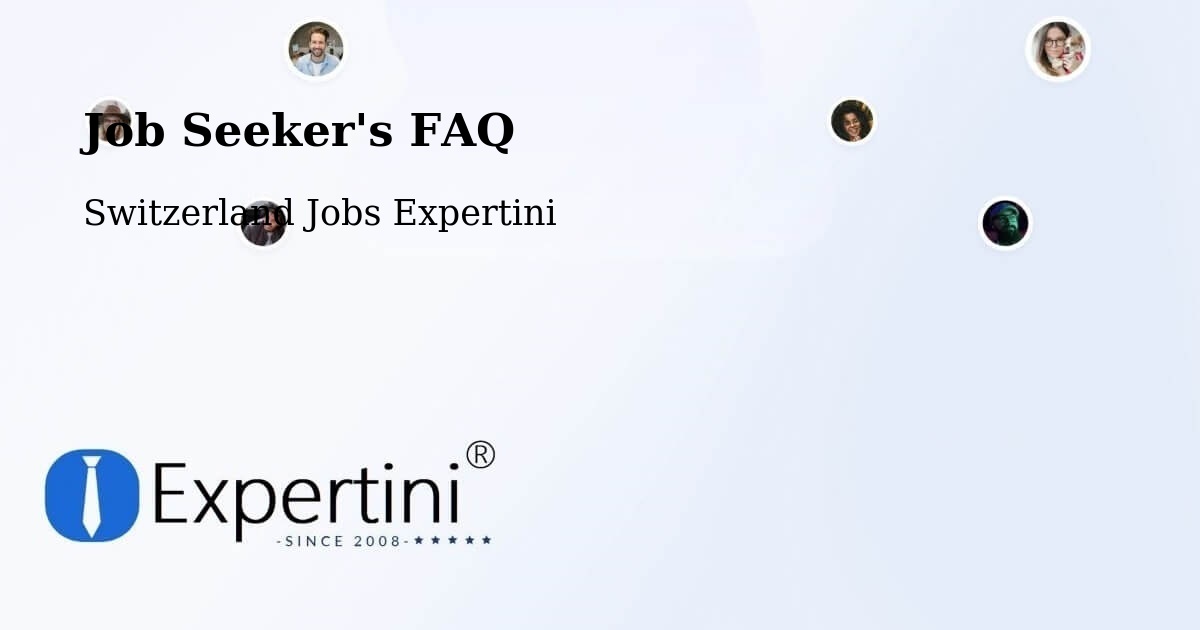 Job Seeker FAQ – Rheinfelden - Switzerland Jobs Expertini