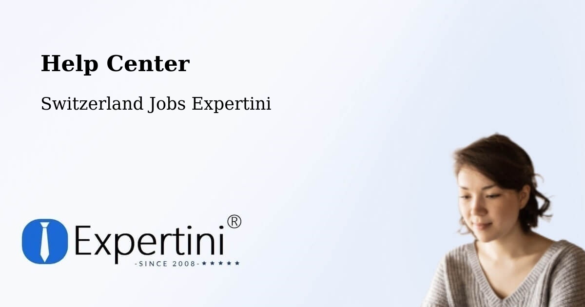 Help Center – Rheinfelden - Switzerland Jobs Expertini